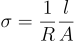 Equation resistance to conductivity : σ=L/(R*A)